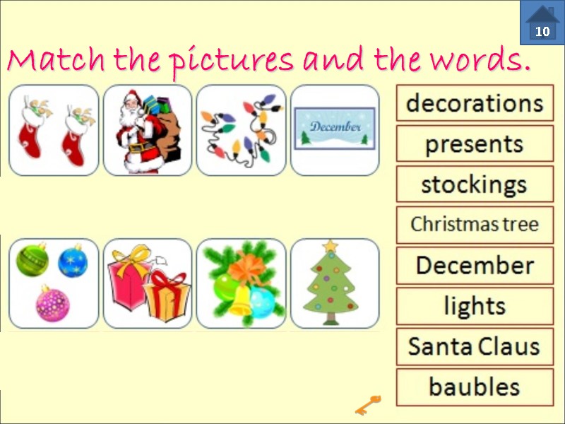 Match the pictures and the words.  10